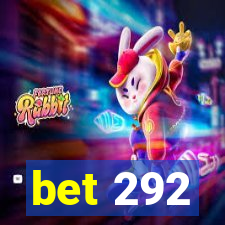 bet 292